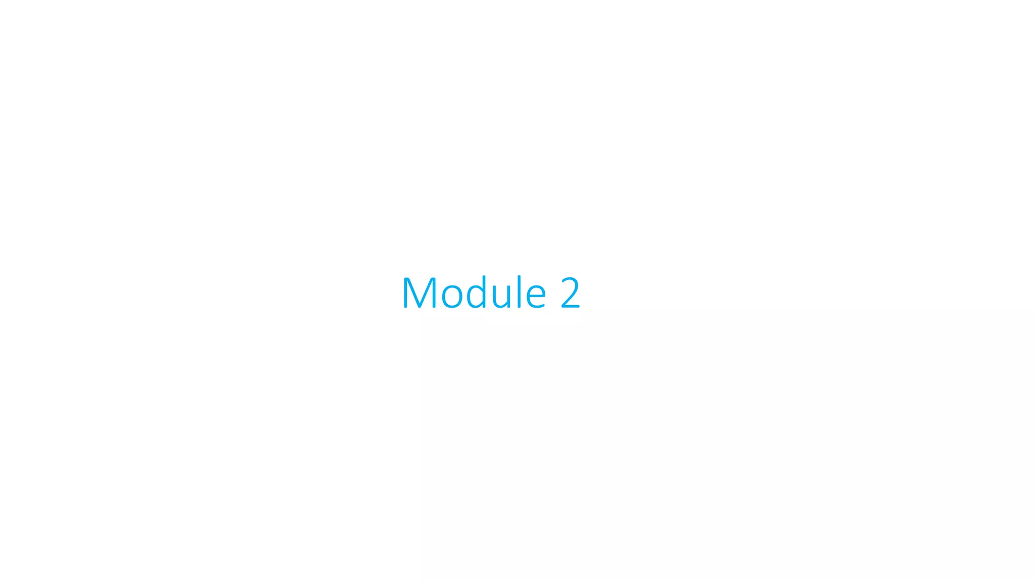 Module 2
 
