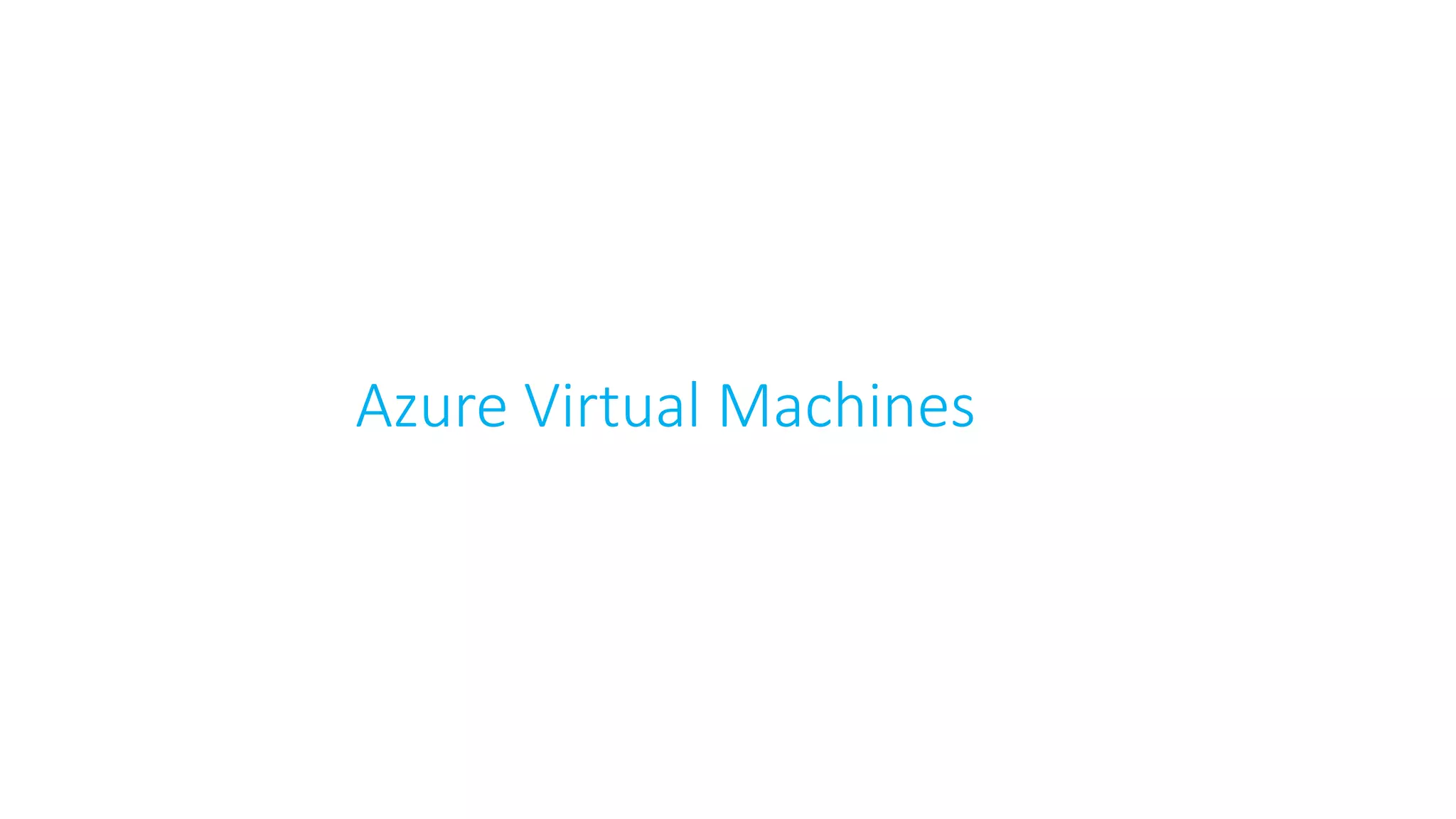 Azure Virtual Machines
 