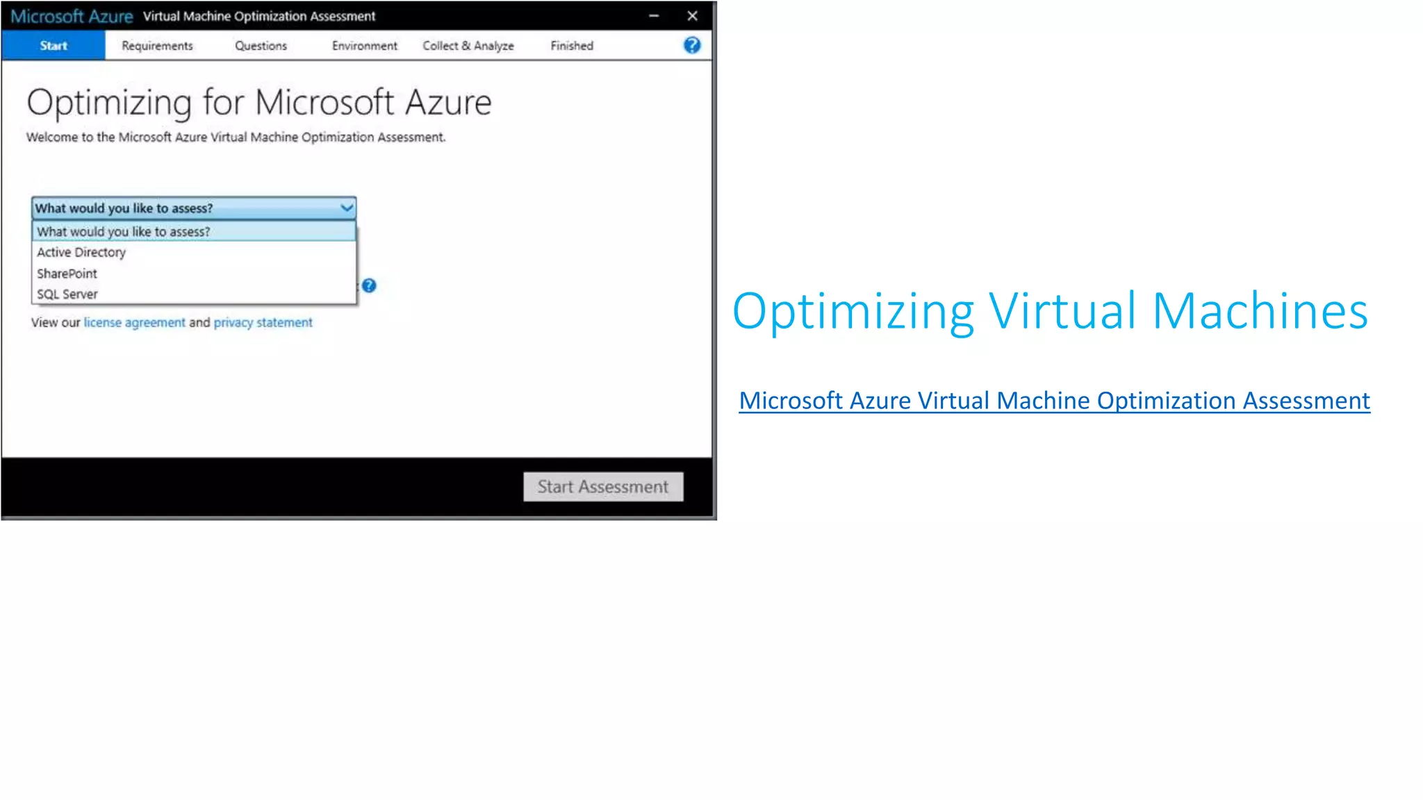 Microsoft Azure Virtual Machine Optimization Assessment
Optimizing Virtual Machines
 