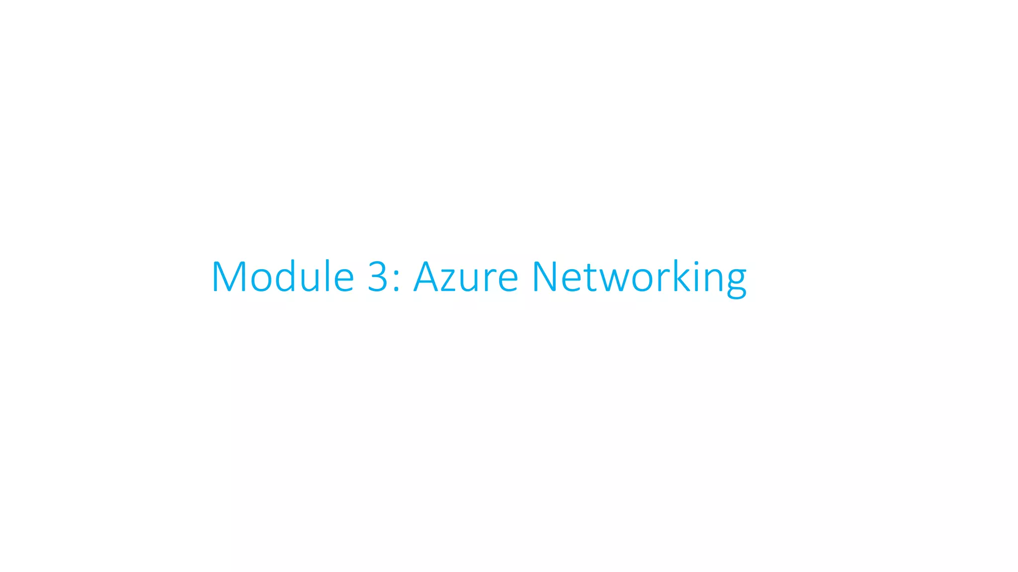 Module 3: Azure Networking
 