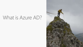 What is Azure AD?
 