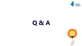 #AzConfDev
Q & A
 