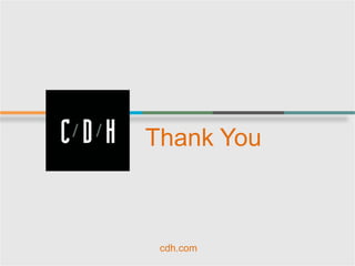 Thank You

cdh.com

 