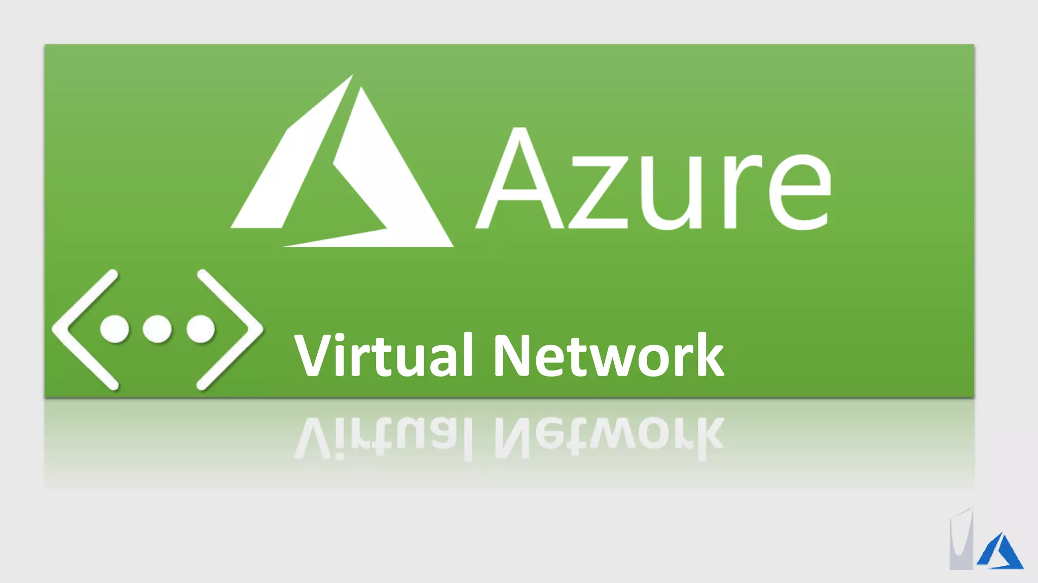 Virtual Network
 