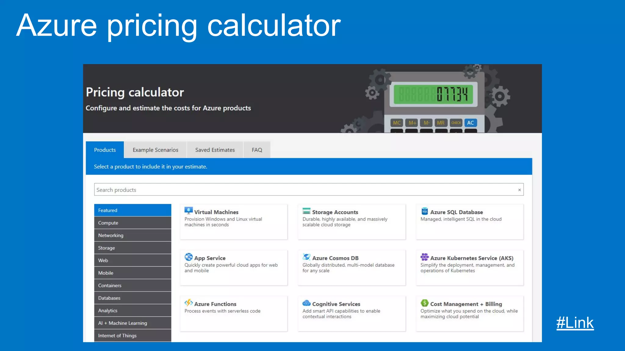 Azure pricing calculator
#Link
 
