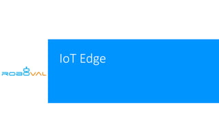 IoT Edge
 