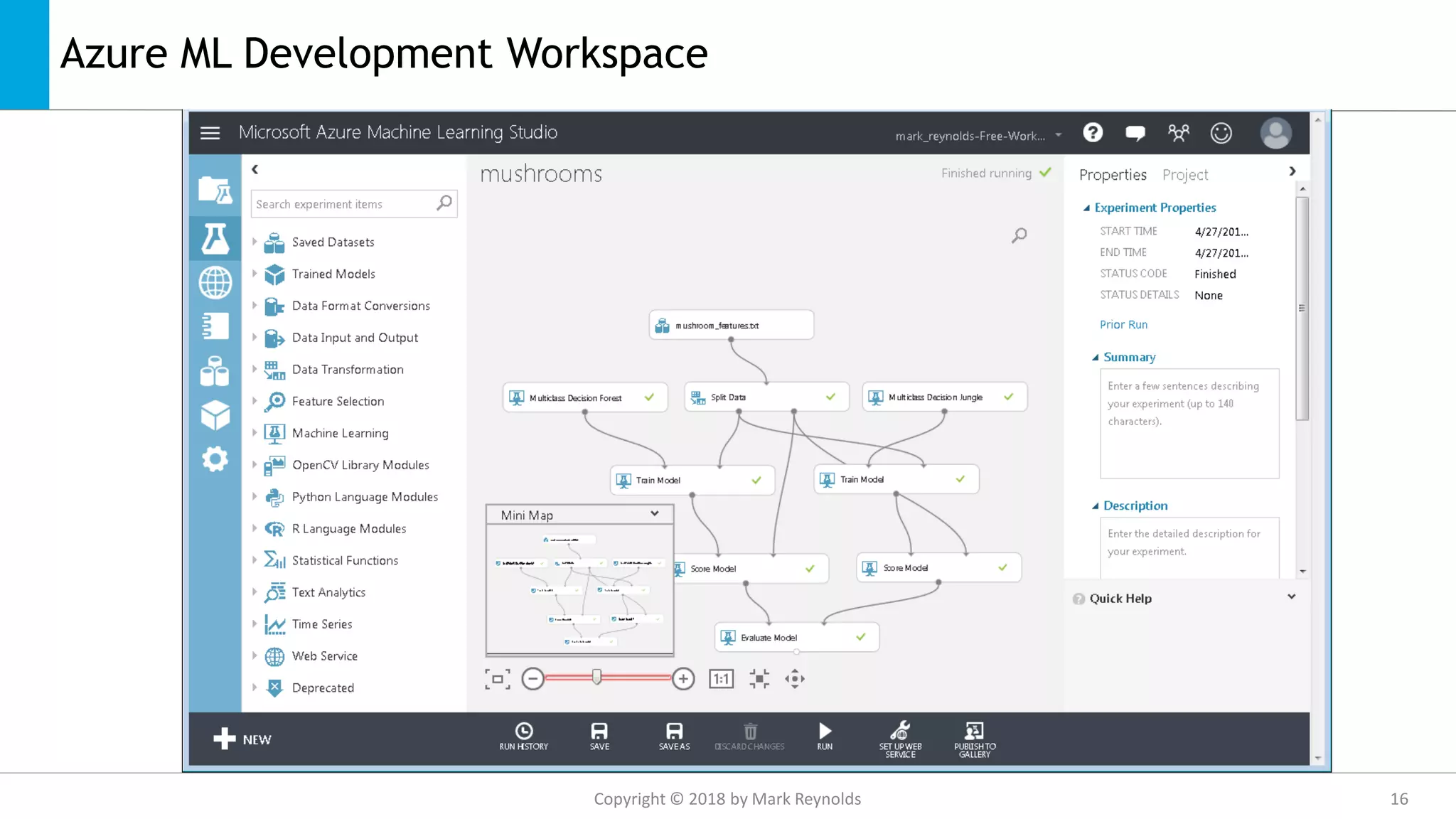 Azure ML Development Workspace
Copyright © 2018 by Mark Reynolds 16
 