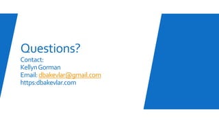 Questions?
Contact:
KellynGorman
Email:dbakevlar@gmail.com
https:dbakevlar.com
 