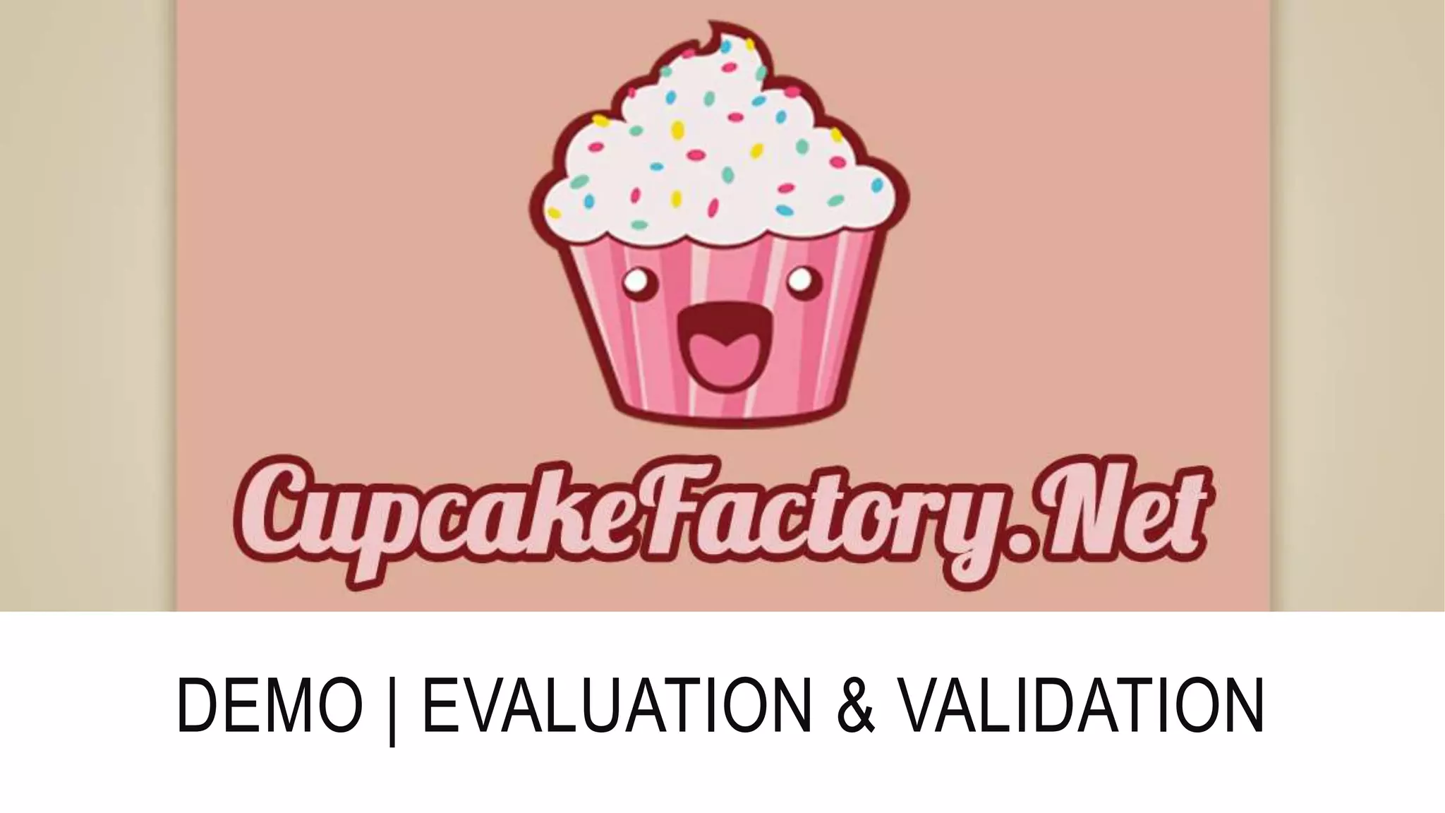 DEMO | EVALUATION & VALIDATION
 