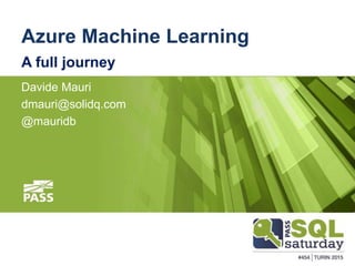 Azure Machine Learning - A Full Journey | PPT