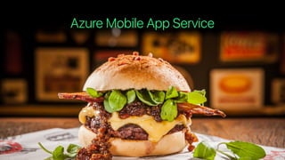 Azure Mobile App Service
 