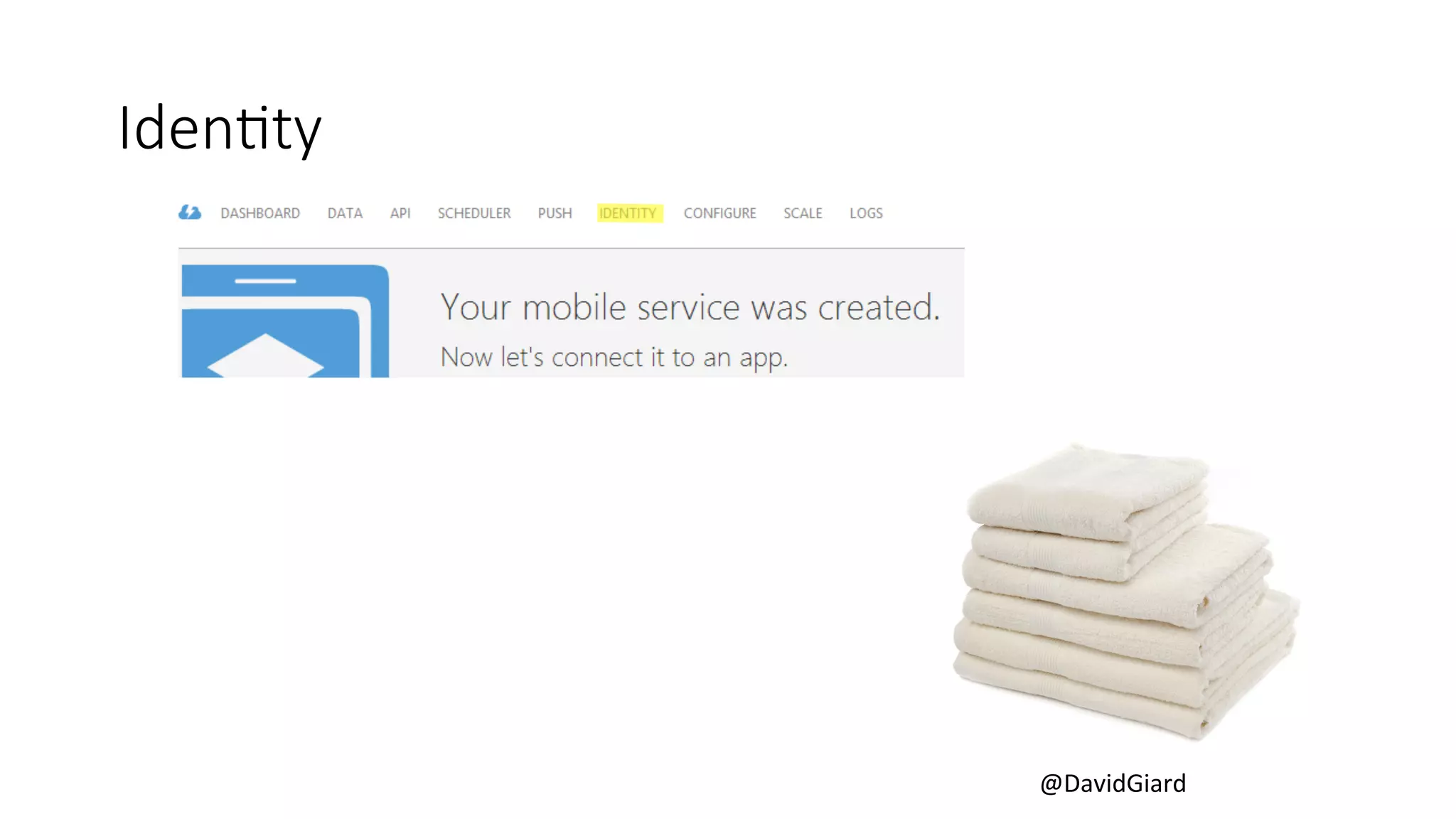 @DavidGiard 
IdenBty 
 