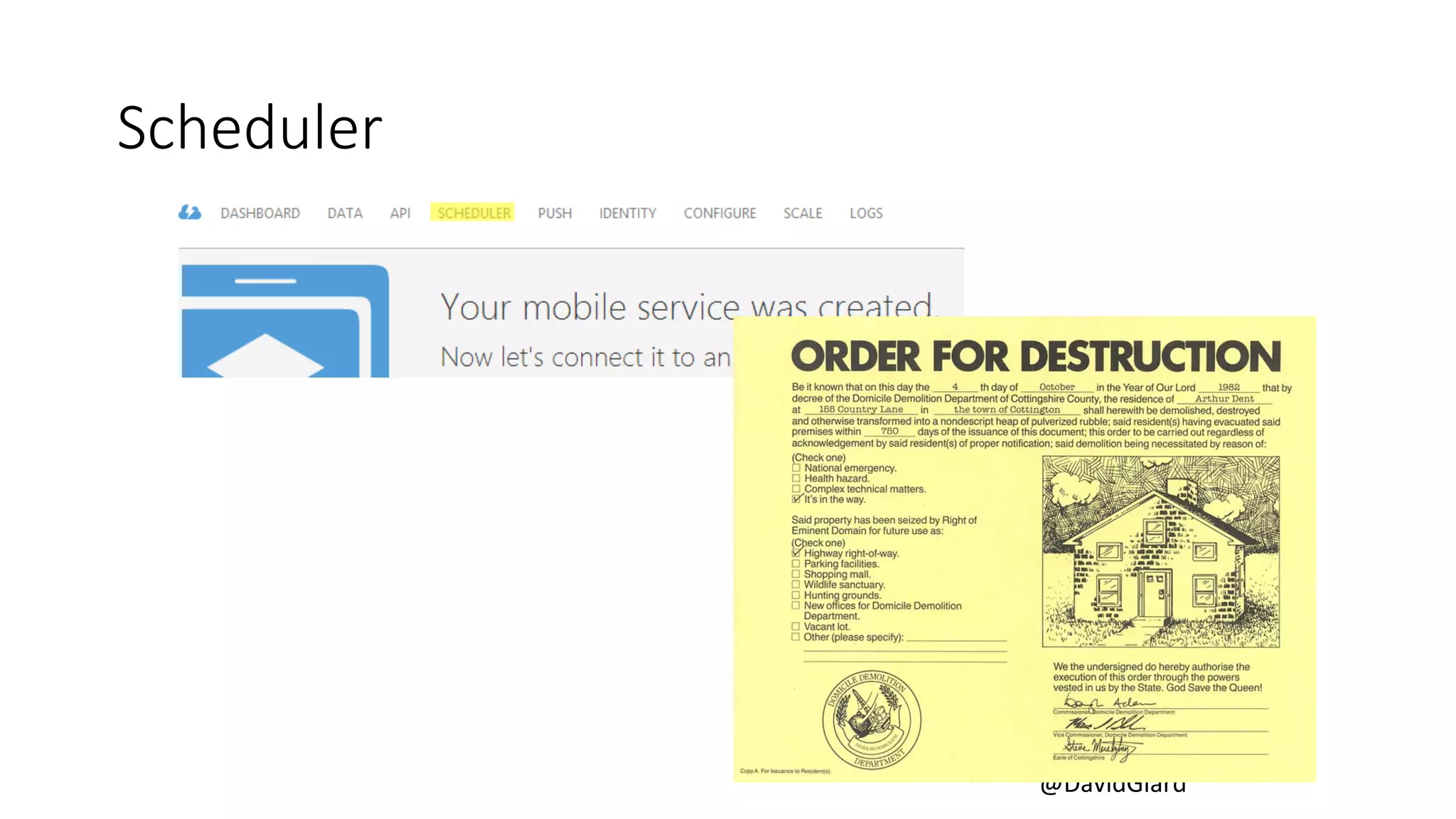 @DavidGiard 
Scheduler 
 