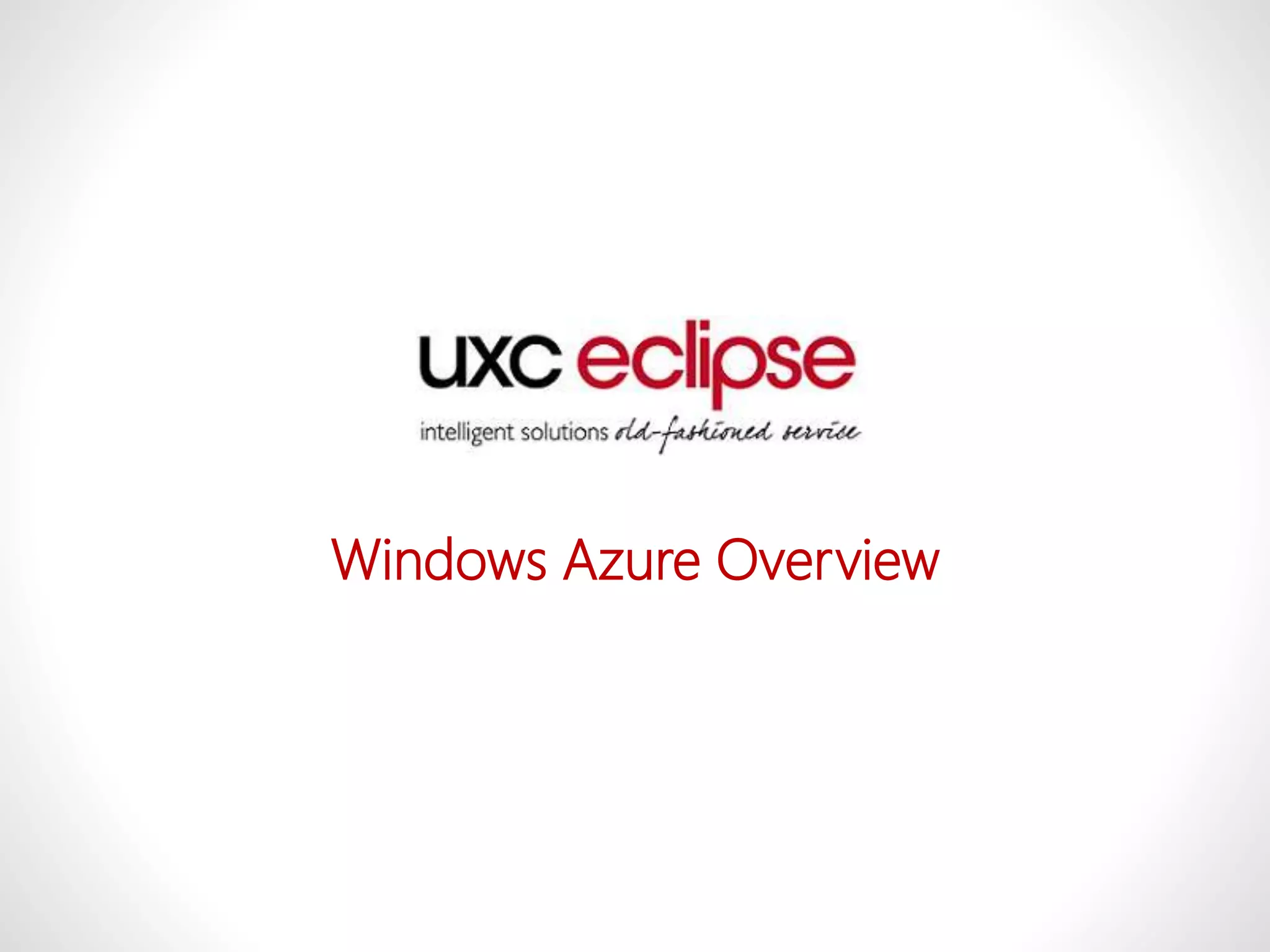 Windows Azure Overview
 