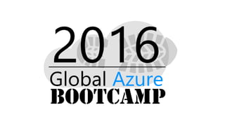Azure BootCamp presentation 2016 v1.1