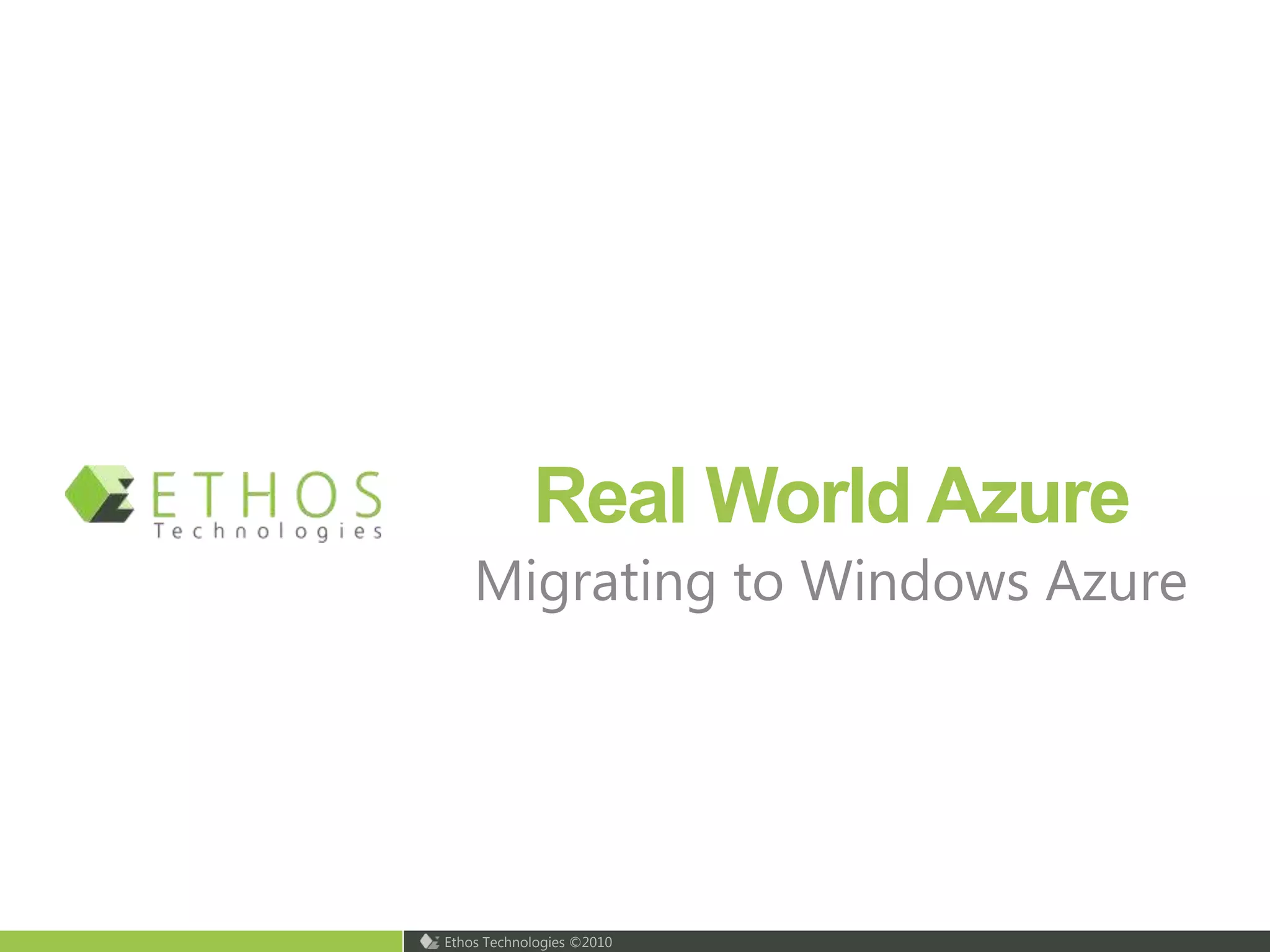 Real World AzureMigrating to Windows Azure