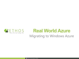 Real World Azure Migrating to Windows Azure 