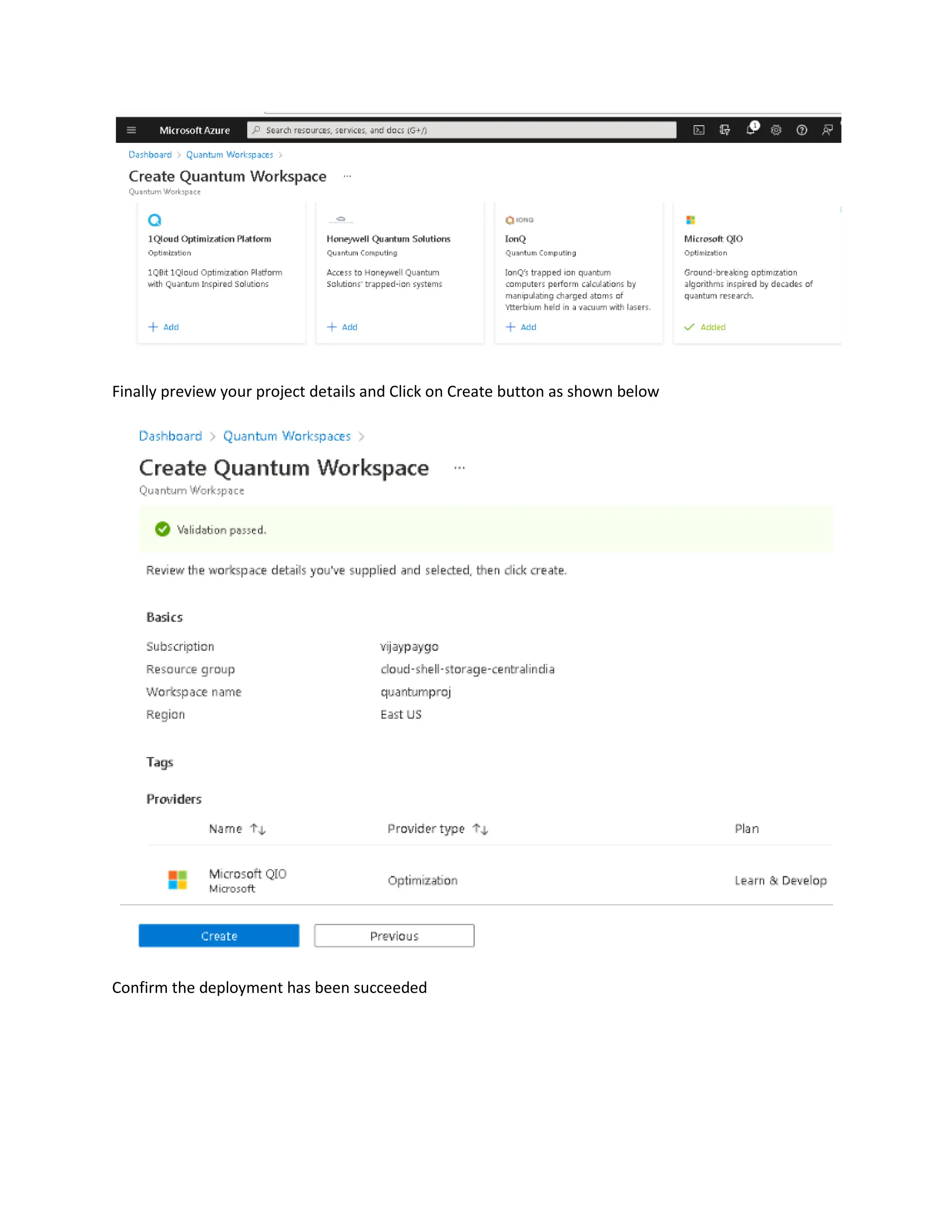 Finally preview your project details and Click on Create button as shown below
Confirm the deployment has been succeeded
 