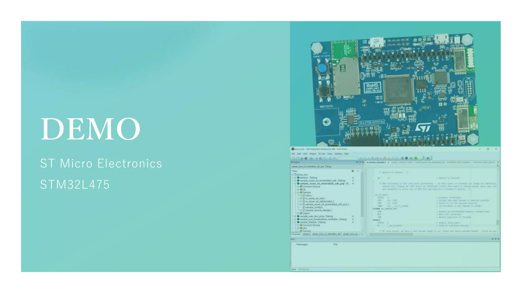 DEMO
ST Micro Electronics
STM32L475
 
