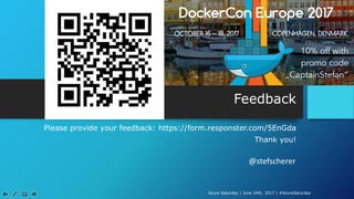 10% off with
promo code
„CaptainStefan“
@stefscherer
 