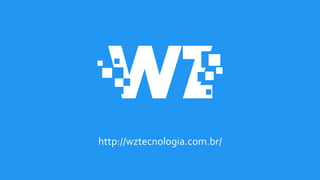 http://wztecnologia.com.br/
 