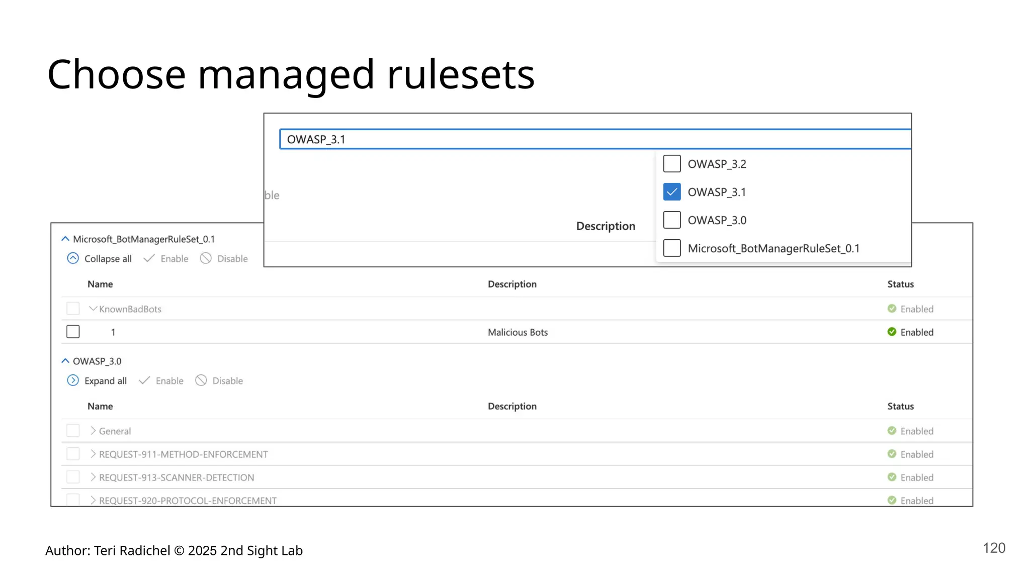 Author: Teri Radichel © 2025 2nd Sight Lab 120
Choose managed rulesets
 