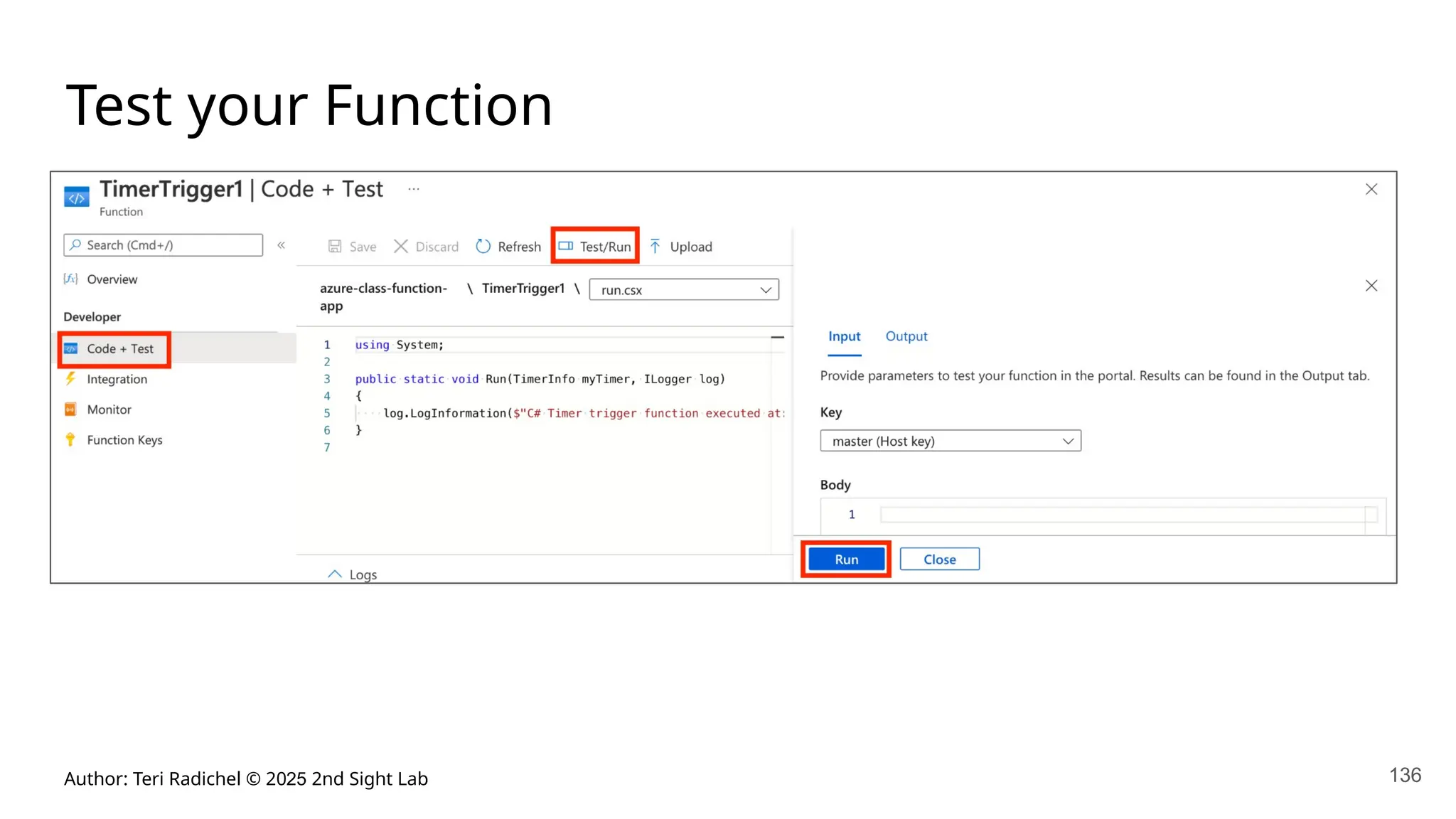 Author: Teri Radichel © 2025 2nd Sight Lab 136
Test your Function
 