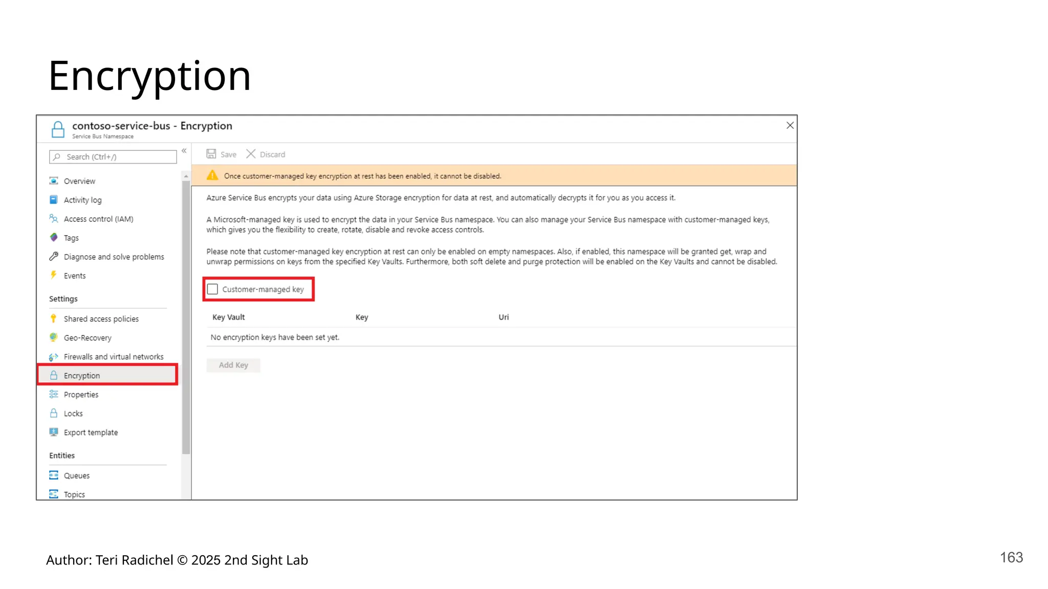 Author: Teri Radichel © 2025 2nd Sight Lab 163
Encryption
 