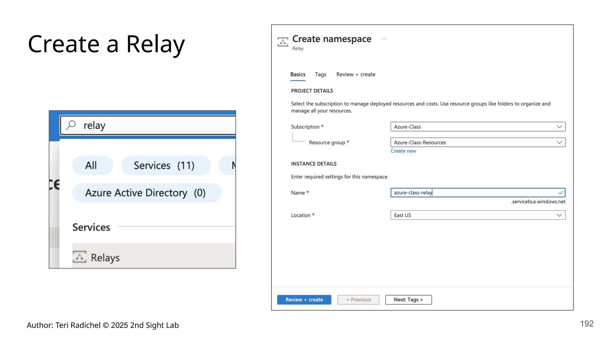 Author: Teri Radichel © 2025 2nd Sight Lab 192
Create a Relay
 