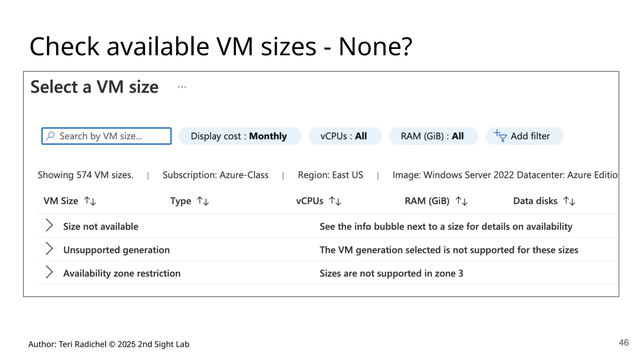 Author: Teri Radichel © 2025 2nd Sight Lab 46
Check available VM sizes - None?
 
