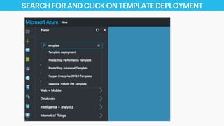 SEARCH FOR AND CLICK ON TEMPLATE DEPLOYMENT
 