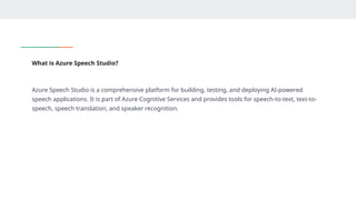 Designing Voice-Enabled Apps with Azure Speech Studio | PPTX