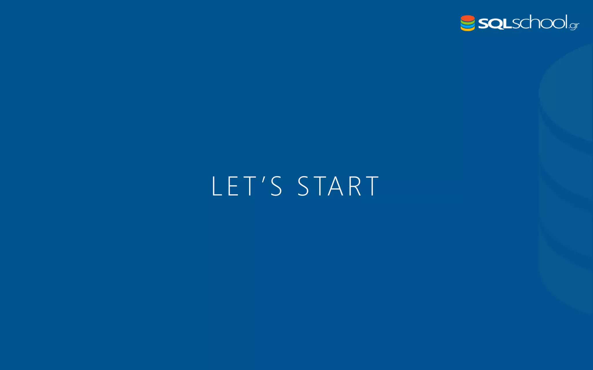 LET’S START 