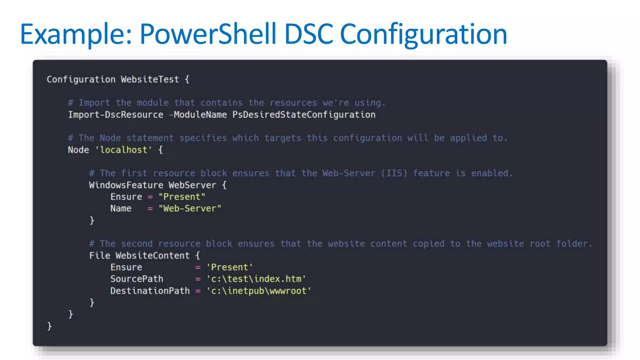 Example: PowerShell DSC Configuration
 