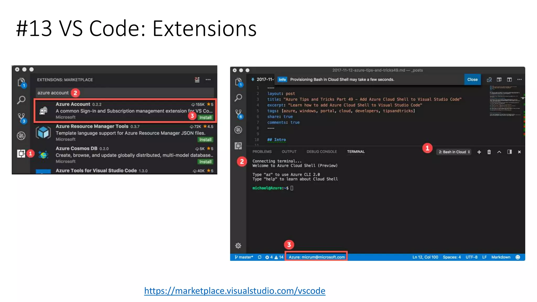 #13 VS Code: Extensions
https://marketplace.visualstudio.com/vscode
 