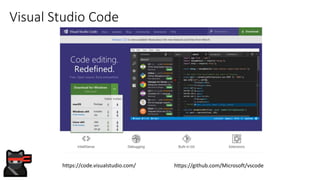 Visual Studio Code
https://github.com/Microsoft/vscodehttps://code.visualstudio.com/
 