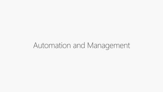 Automation and Management
 