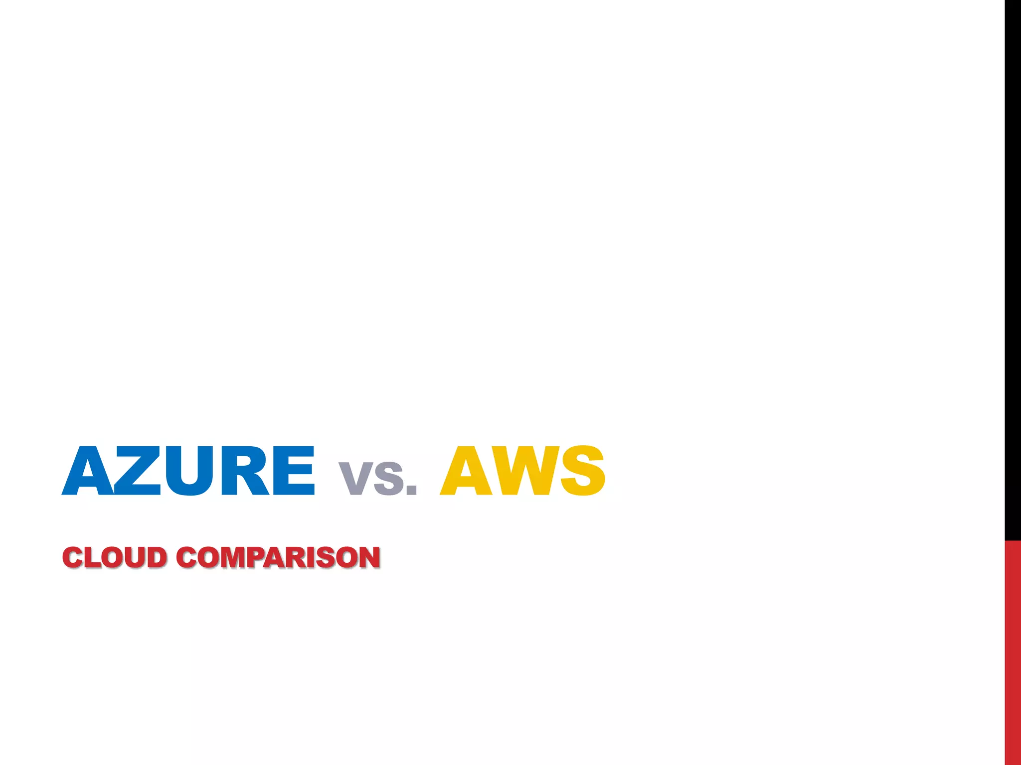 AWS vs Azure - Cloud Services Comparison | PPT