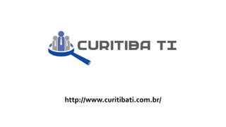 http://www.curitibati.com.br/
 