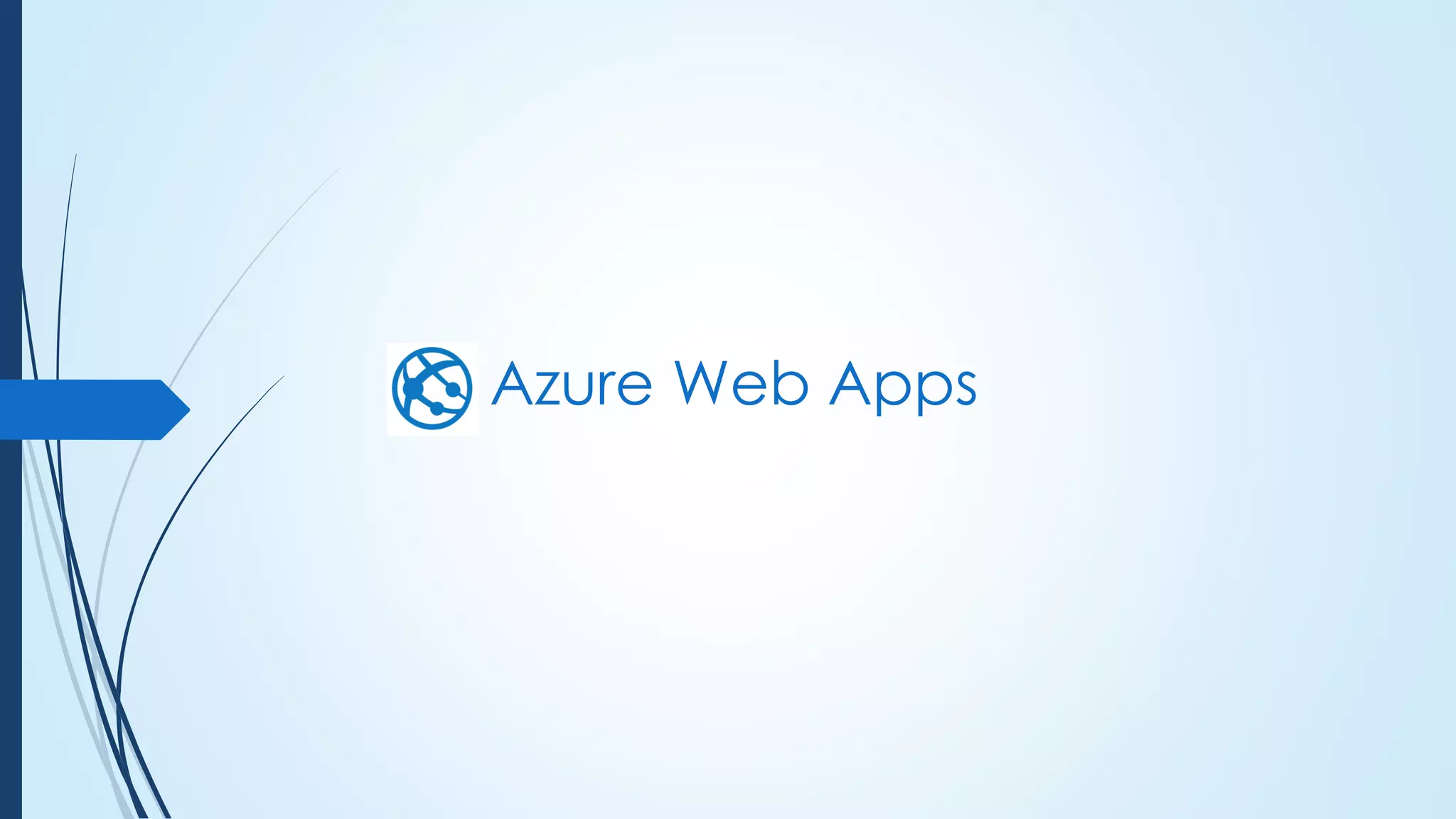 Azure Web Apps
 
