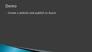  Create a website and publish to Azure
 