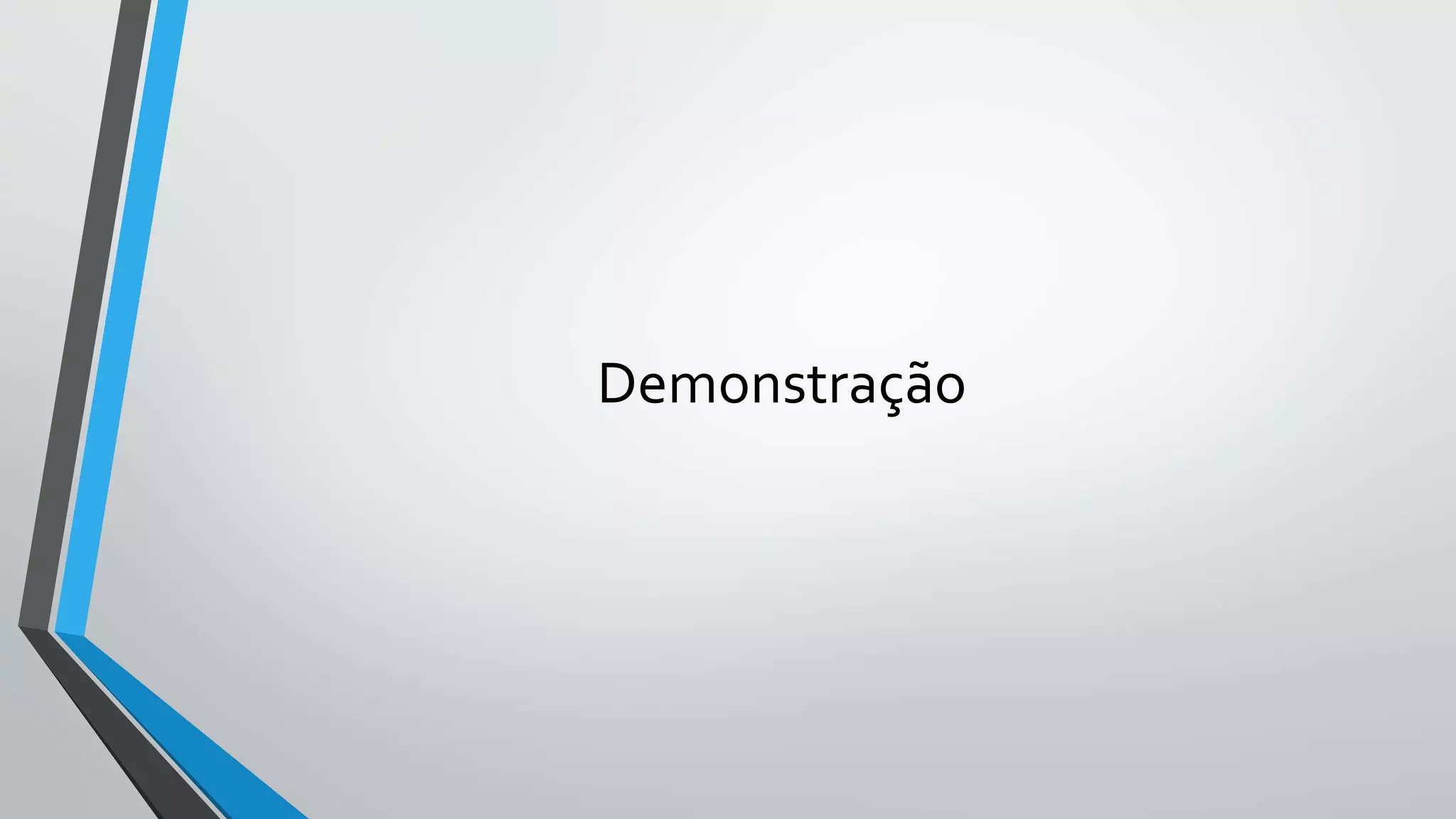 Demonstração
 