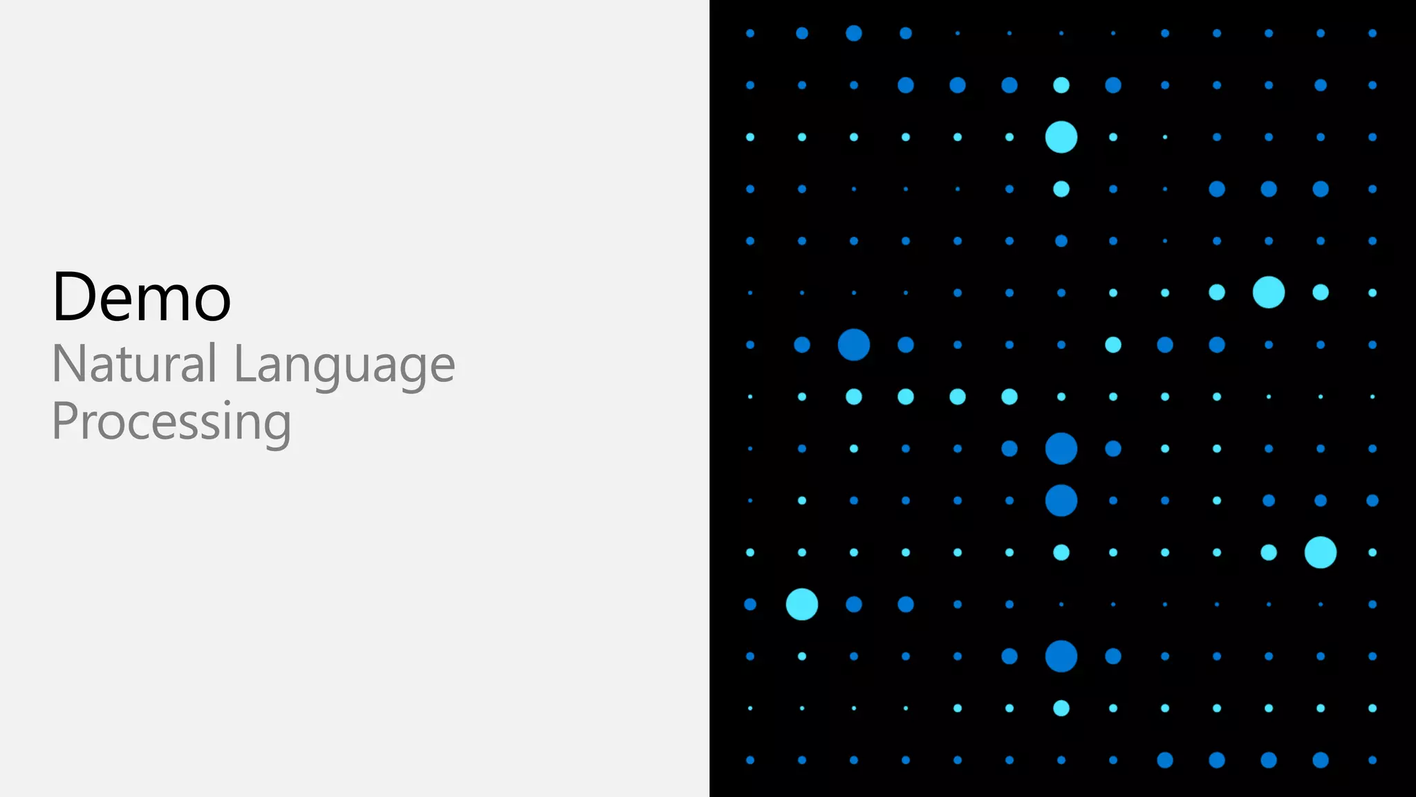 Demo
Natural Language
Processing
 