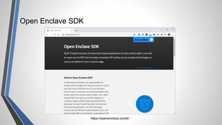 Open Enclave SDK
https://openenclave.io/sdk/
 