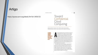 Artigo
https://queue.acm.org/detail.cfm?id=3456125
 