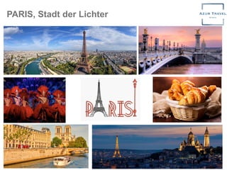 PARIS, Stadt der Lichter
 