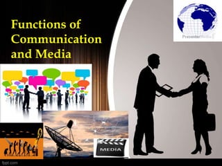 B 05 Functions Of Communication And Media