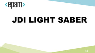 JDI LIGHT SABER
13
 
