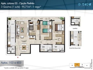 Apto. coluna 03 - Opção Padrão
3 Quartos (1 suíte) - 95,71m² - 1 vaga*
Aptos. 103 a 603
Lavabo
R.DonaMariana
Cozinha Gourmet
*exceto a unidade 603 que possui 2 vagas
 