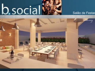 Salão de Festas
Ilustração artística
 